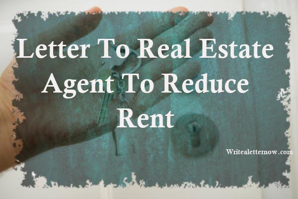 13+ Example Letter To Real Estate Agent To Reduce Rent